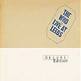 The Who - Live at Leeds-Deluxe Edition