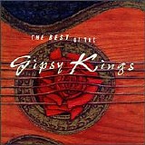 Gipsy Kings - The Best of the Gipsy Kings