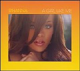 Rihanna - A Girl Like Me