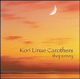 Kori Linae Carothers - The Journey