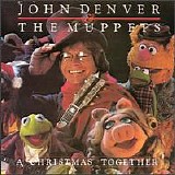 John Denver & the Muppets - A Christmas Together (With the Muppets)