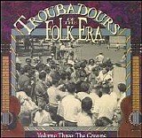 Various artists - Troubadours Of The Folk Era, Vol. 3 - The Groups