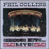 Phil Collins - Serious Hits ... Live!