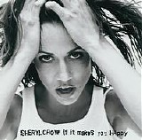 Sheryl Crow - If It Makes You Happy [#1]