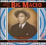 Big Maceo Merriweather - The Best of Big Maceo: The King of Chicago Blues Piano  @320