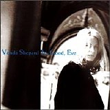 Vonda Shepard - It's Good Eve