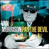 Van Morrison - Pay The Devil