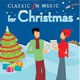 Various artists - Classic FM: Music For Christmas