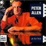 Peter Allen - Peter Allen, At His Best