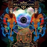 Mastodon - Crack The Skye