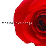 Frank Sinatra - Love Songs [Sony]