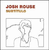 Josh Rouse - Subtitulo