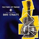 Dire Straits - Sultans of Swing: The Very Best of Dire Straits