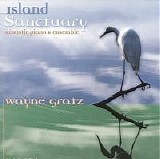 Wayne Gratz - Island Sanctuary