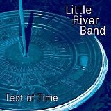 Little River Band - Test of Time