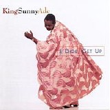 King Sunny Ade - E Dide (Get Up)