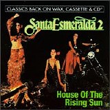 Santa Esmeralda - House Of The Rising Sun