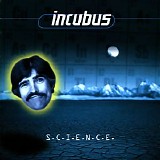 Incubus - S.C.I.E.N.C.E.