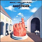 Badfinger - Magic Christian Music