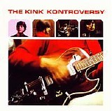 Various artists - The Kink Kontroversy [UK Bonus Tracks]