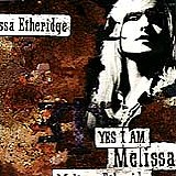 Melissa Etheridge - Yes I Am