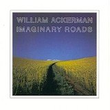 William Ackerman - Imaginary Roads