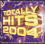 Various artists - Totally Hits 2004, Vol. 1