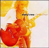 Sheryl Crow - C'mon C'mon