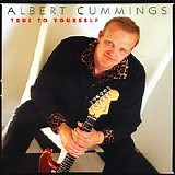 Albert Cummings - True to Yourself