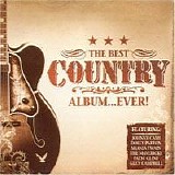 Various artists - The Best Country Album... Ever