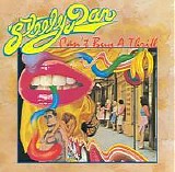 Steely Dan - Can't Buy a Thrill