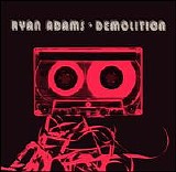 Ryan Adams - Demolition