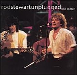 Rod Stewart - Unplugged...and Seated