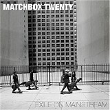 Matchbox 20 - Exile on Mainstream