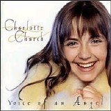 Charlotte Church - Voice of an Angel