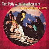 Tom Petty & the Heartbreakers - Tom Petty Greatest Hits