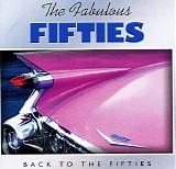 Various artists - The Fabulous 50's-Back To The 50's (Disc