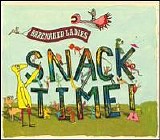 Barenaked Ladies - Snacktime