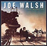 Joe Walsh - You Bought It: You Name It