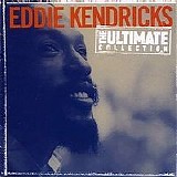 Eddie Kendricks - Eddie Kendricks The Ultimate Collection