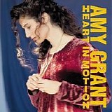 Amy Grant - Heart in Motion