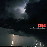 Cold - A Different Kind of Pain