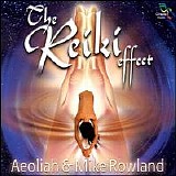 Aeoliah - The Reiki Effect, Vol. 1