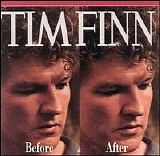 Tim Finn - Before and After