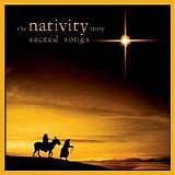 Unknown - The Nativity Story: Sacred Songs sndtrk