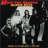 Mott The Hoople - Mott The Hoople Super Hits