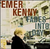 Emer Kenny - Fades into Day