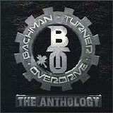 Bachman-Turner Overdrive - BTO - The Anthology