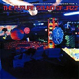 Various artists - The Future Sound Of Jazz - Vol. 1