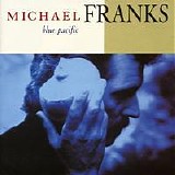 Michael Franks - Blue Pacific